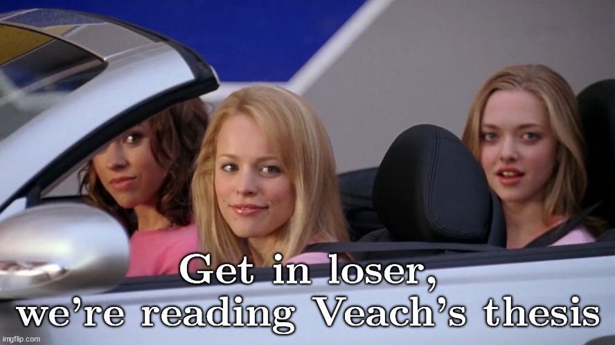 Mean Girls meme: "Get in loser, we're reading Veach's thesis"